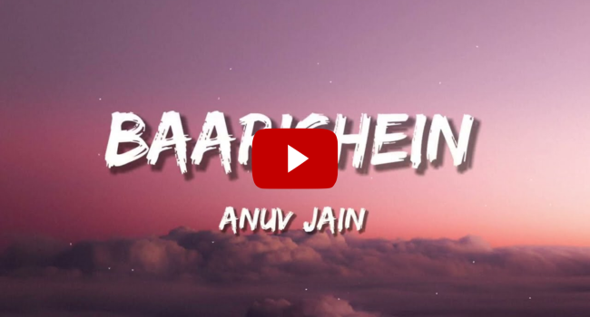 Baarishein Lyrics Video