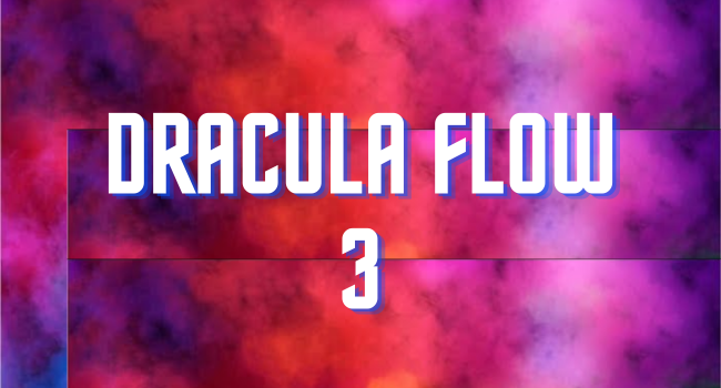 Dracula Flow 3 Lyrics