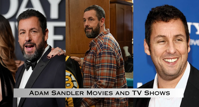 Adam Sandler Movies and TV Shows