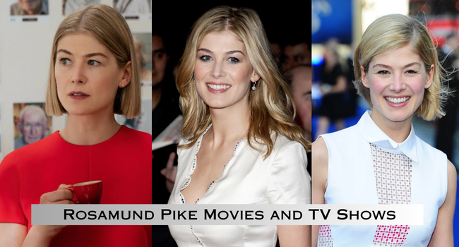 Rosamund Pike Movies and TV Shows