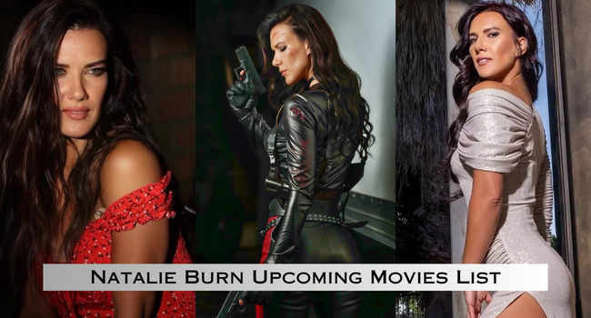 Natalie Burn Upcoming Movies List Natalie Burn Upcoming Movies List