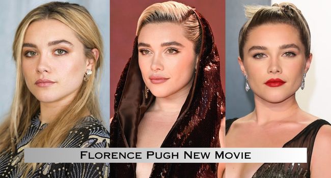Florence Pugh New Movie Florence Pugh New Movie