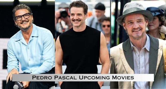 Pedro Pascal Upcoming Movies